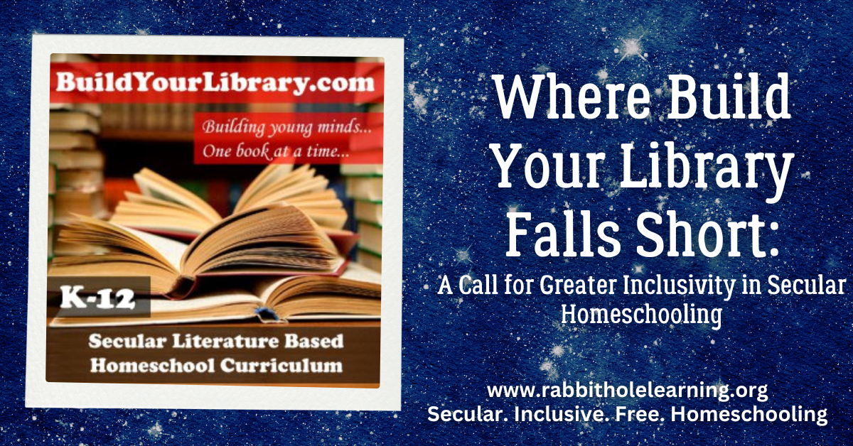 Where Build Your Library Falls Short: A Call for Greater Inclusivity in Secular&nbsp;Homeschooling