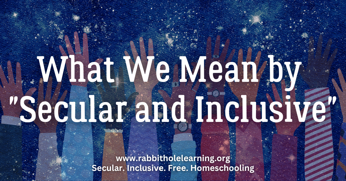 What We Mean by “Secular and Inclusive”