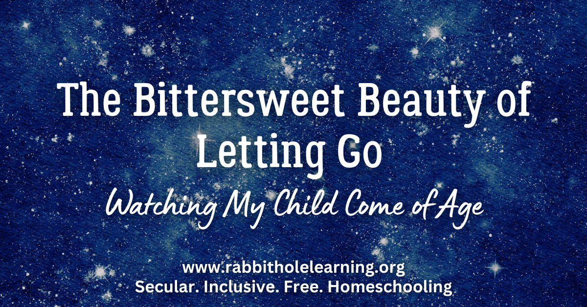 The Bittersweet Beauty of Letting Go: Watching My Child Come of&nbsp;Age