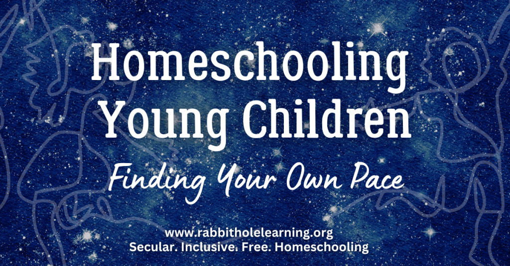 A graphic promoting homeschooling for young children with the text 'Homeschooling Young Children' and 'Finding Your Own Pace' against a starry background.