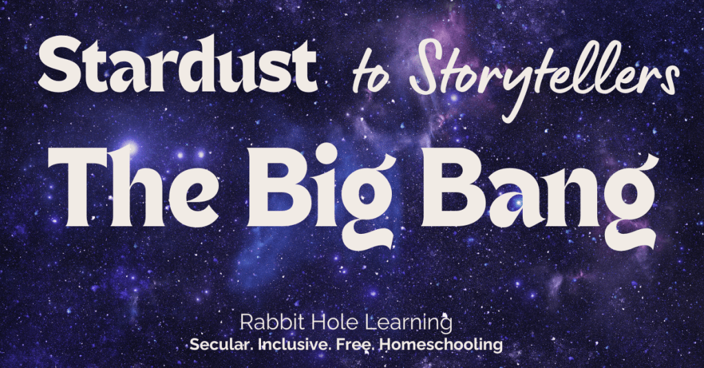 Cosmic background with stars and nebulae, featuring the text 'Stardust to Storytellers' and 'The Big Bang' in stylized typography.