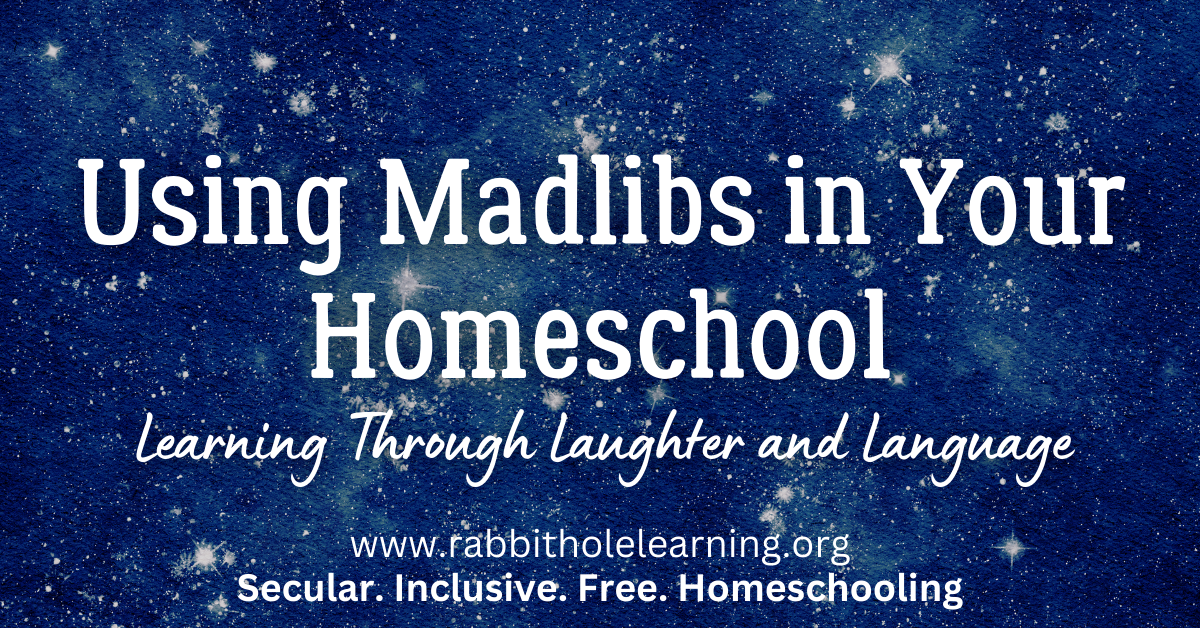 Using Madlibs in Your Homeschool: Learning Through Laughter and Language (with Free&nbsp;Generator!)
