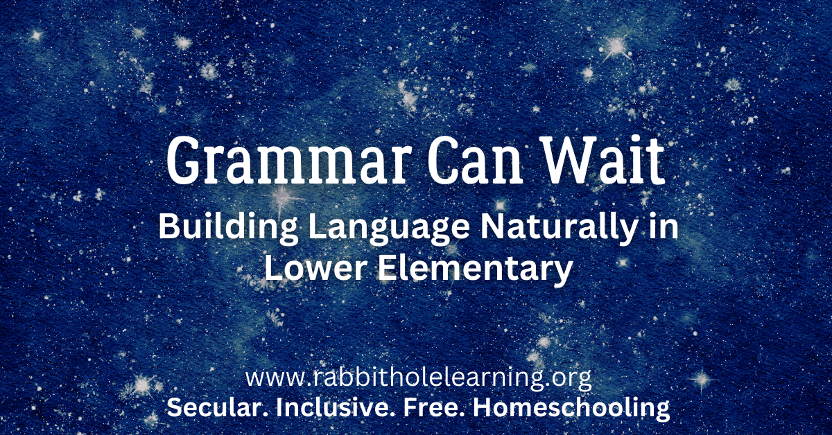 Grammar Can Wait: Building Language Naturally in Lower&nbsp;Elementary