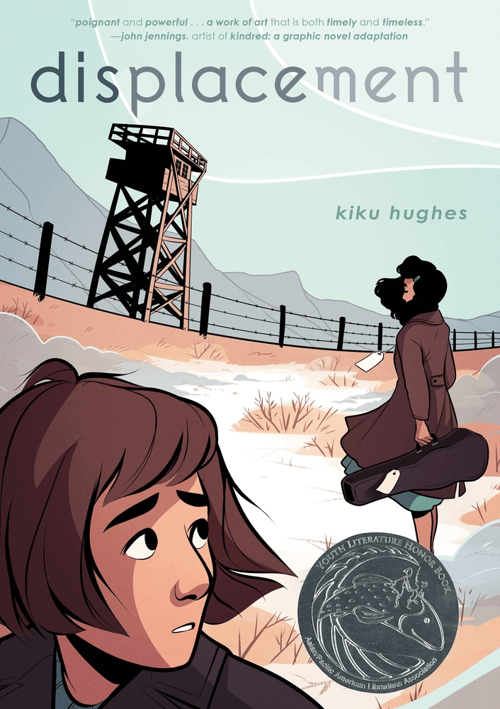 Cover of the graphic novel 'Displacement' by Kiku Hughes, featuring two characters in a desolate landscape with a watchtower and barbed wire. The title is prominently displayed at the top.