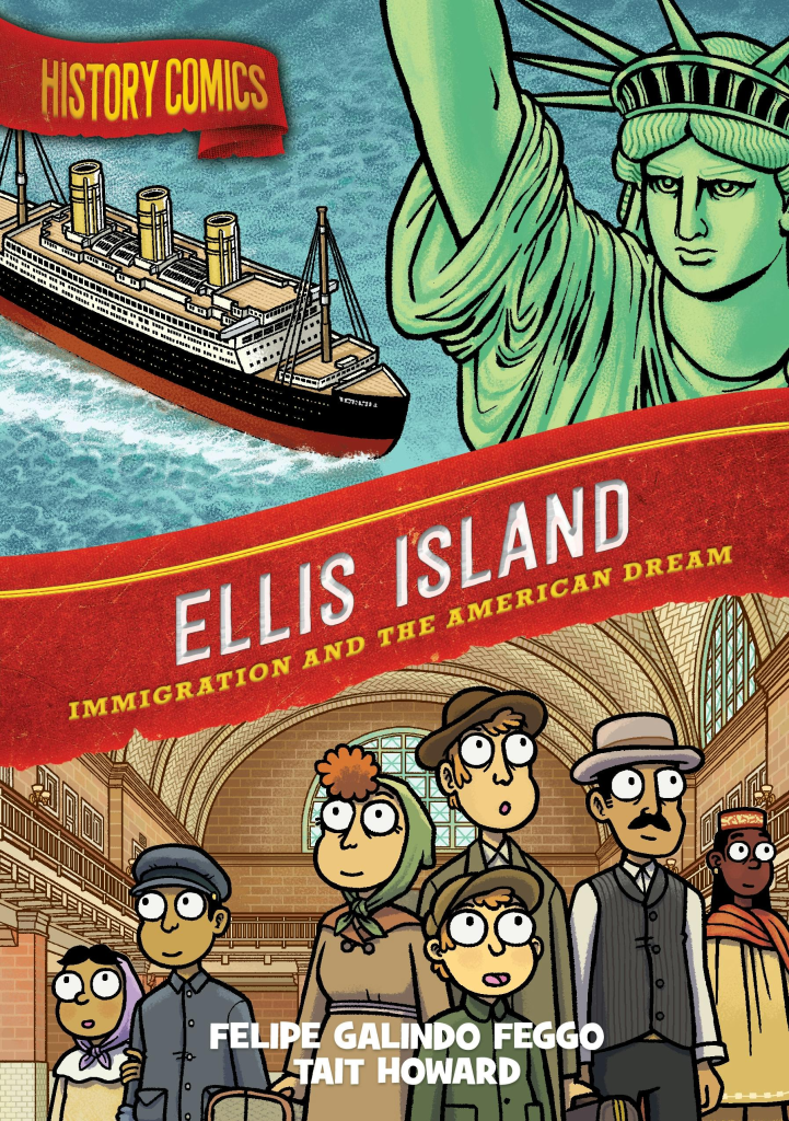 A colorful comic book cover featuring the Statue of Liberty and an ocean liner, titled 'Ellis Island: Immigration and the American Dream,' showcasing diverse characters in period clothing.