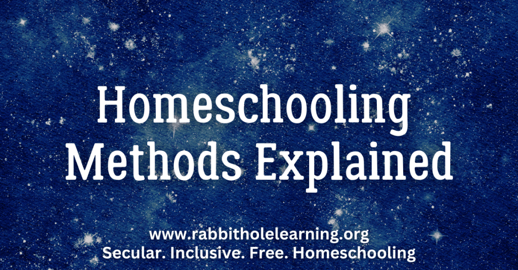 Homeschooling Methods Explained